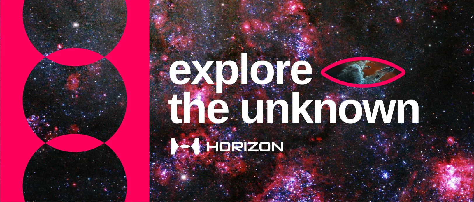 Horizon, Campaign: Explore the Unknown